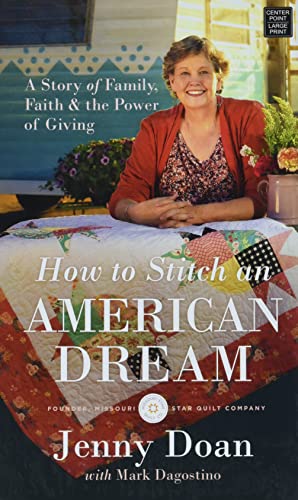 Stock image for How to Stitch an American Dream: A Story of Family, Faith & the Power of Giving for sale by Brickyard Books