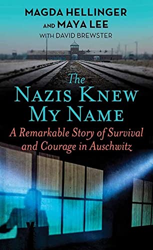 Stock image for The Nazis Knew My Name: A Remarkable Story of Survival and Courage in Auschwitz for sale by ThriftBooks-Atlanta