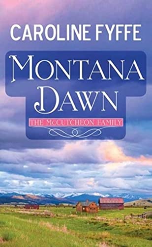Stock image for Montana Dawn (Mccutcheon Family, 1) for sale by Zoom Books Company