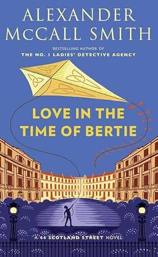 Beispielbild fr Love in the Time of Bertie : A 44 Scotland Street Novel zum Verkauf von Better World Books: West