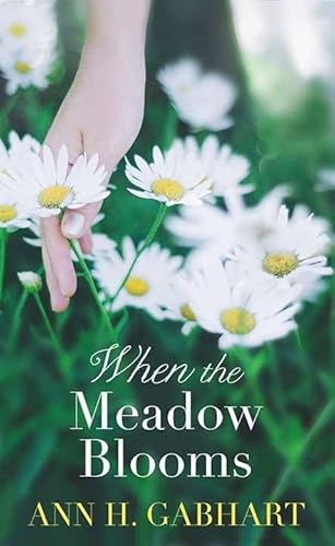 Stock image for When the Meadow Blooms for sale by ThriftBooks-Dallas