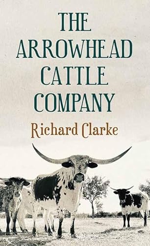 Stock image for The Arrowhead Cattle Company for sale by ThriftBooks-Dallas