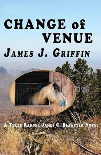 Stock image for Change of Venue: A Texas Ranger James C. Blawcyzk Novel for sale by ThriftBooks-Atlanta