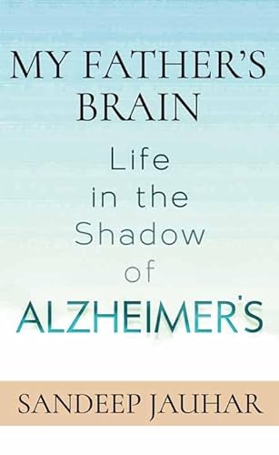 9781638088165: My Father's Brain: Life in the Shadow of Alzheimer's