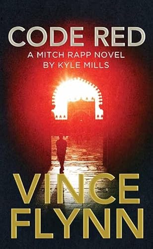 Stock image for Code Red : A Mitch Rapp Novel by Kyle Mills for sale by Better World Books