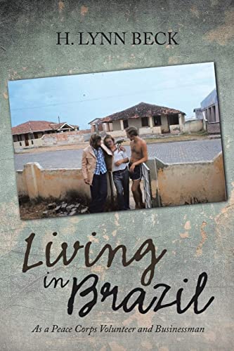 Beispielbild fr Living in Brazil: As a Peace Corps Volunteer and Businessman zum Verkauf von GreatBookPrices