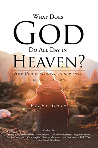 Imagen de archivo de What Does God Do All Day In Heaven a la venta por Lucky's Textbooks