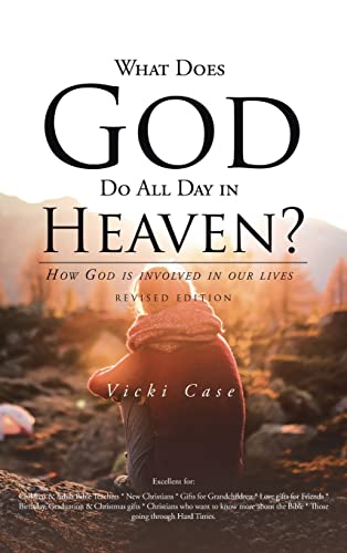 Imagen de archivo de What Does God Do All Day In Heaven a la venta por GreatBookPrices