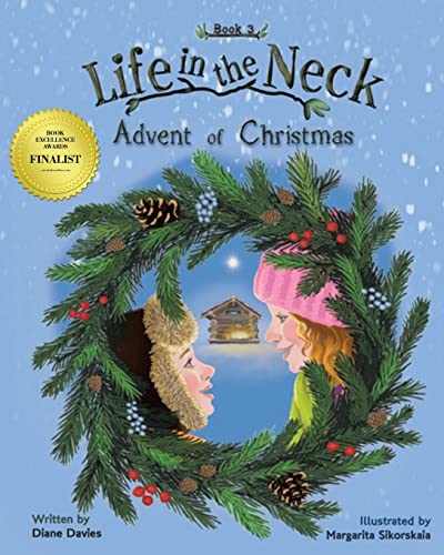 Beispielbild fr Life in the Neck: Advent of Christmas zum Verkauf von GreatBookPrices