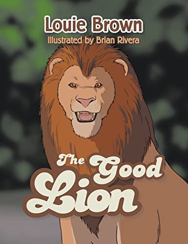 Stock image for The Good Lion for sale by GreatBookPrices