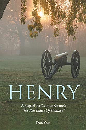 Stock image for Henry: A Sequel to Stephen Crane's the Red Badge of Courage for sale by HPB-Diamond