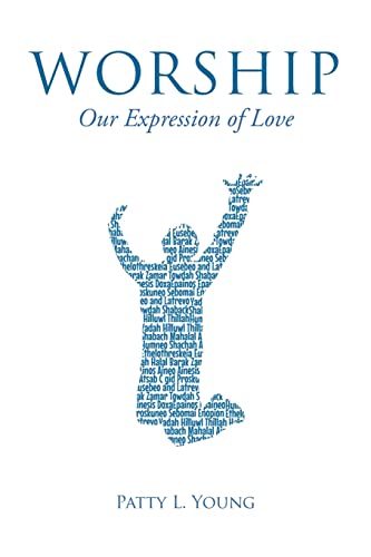 Beispielbild fr Worship: Our Expression of Love zum Verkauf von GreatBookPrices