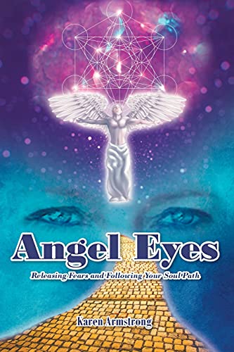 Stock image for Angel Eyes: Releasing Fears and Following Your Soul Path for sale by Chiron Media