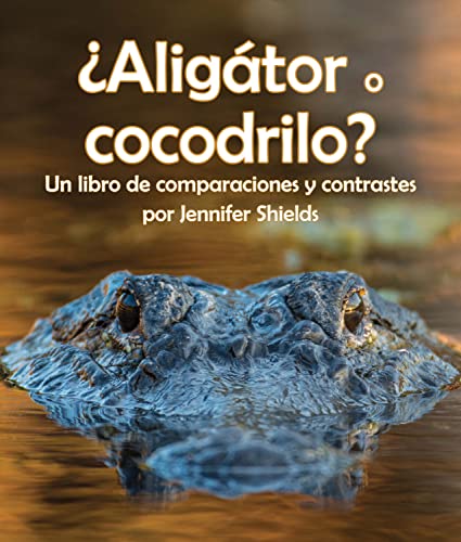 Stock image for Aligtor o cocodrilo?/ Alligator or Crocodile? -Language: spanish for sale by GreatBookPrices