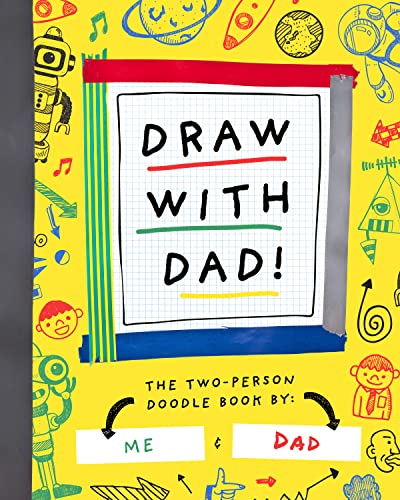 Stock image for Draw with Dad!: The Two-Person Doodle Book (Two-dle Doodle, 1) for sale by ZBK Books