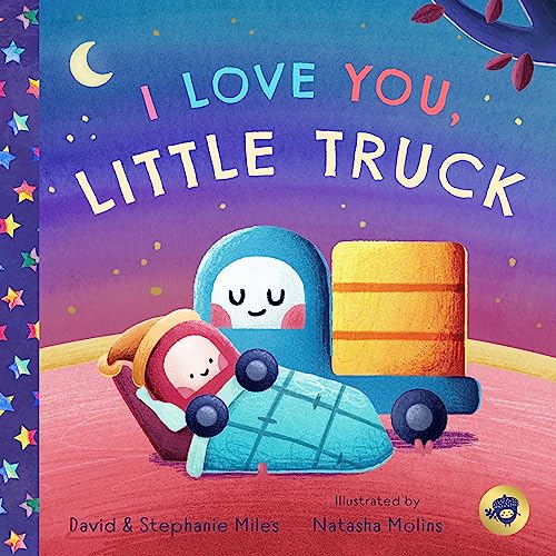 Stock image for I Love You, Little Truck for sale by More Than Words