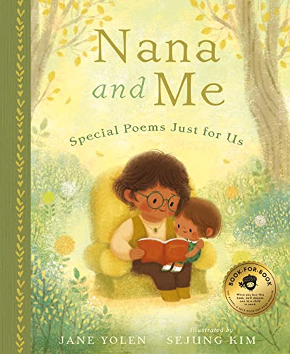 Stock image for Nana and Me: Special Poems Just for Us [Hardcover] Yolen, Jane and Kim, Sejung for sale by Lakeside Books