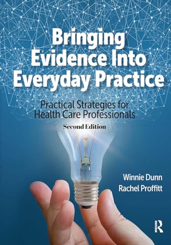 9781638220695: Bringing Evidence into Everyday Practice: Practical Strategies for Healthcare Professionals