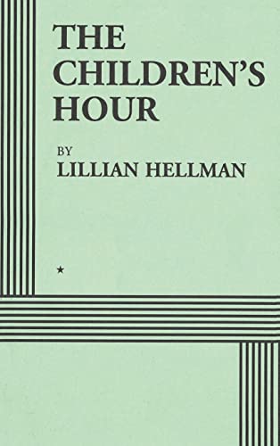 Imagen de archivo de The Children's Hour (Acting Edition) a la venta por Half Price Books Inc.
