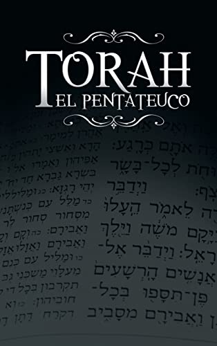 Imagen de archivo de La Torah, El Pentateuco: Traduccion de La Torah Basada En El Talmud, El Midrash y Las Fuentes Judias Clasicas. -Language: spanish a la venta por GreatBookPrices