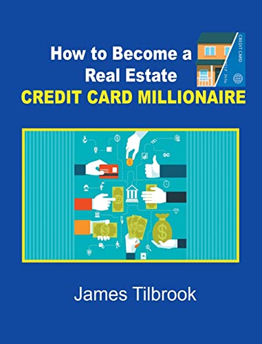 9781638232117: How to Become a Real Estate Credit Card Millionaire