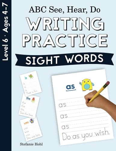 

ABC See, Hear, Do Level 6: Writing Practice, Sight Words