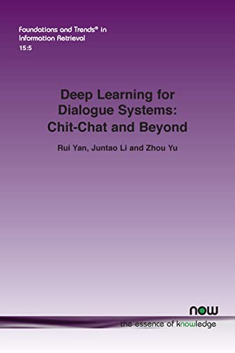 Beispielbild fr Deep Learning for Dialogue Systems: Chit-Chat and Beyond (Foundations and Trends? in Information Retrieval) zum Verkauf von Reuseabook