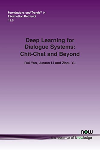 Imagen de archivo de Deep Learning for Dialogue Systems: Chit-Chat and Beyond (Foundations and Trends? in Information Retrieval) a la venta por Reuseabook