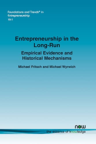 Beispielbild fr Entrepreneurship in the Long-Run: Empirical Evidence and Historical Mechanisms (Foundations and Trends(r) in Entrepreneurship) [Soft Cover ] zum Verkauf von booksXpress