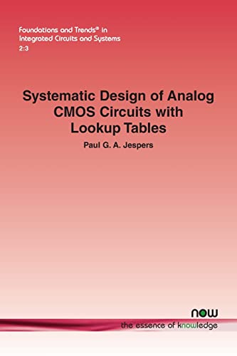 9781638281948: Systematic Design of Analog CMOS Circuits with Lookup Tables (Foundations and Trends in Integrated Circuits and Systems)
