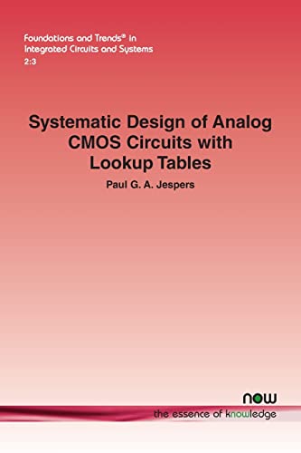 Stock image for Systematic Design of Analog CMOS Circuits with Lookup Tables for sale by GreatBookPrices