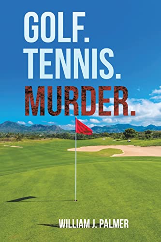 Beispielbild fr Golf. Tennis. Murder. zum Verkauf von Red's Corner LLC