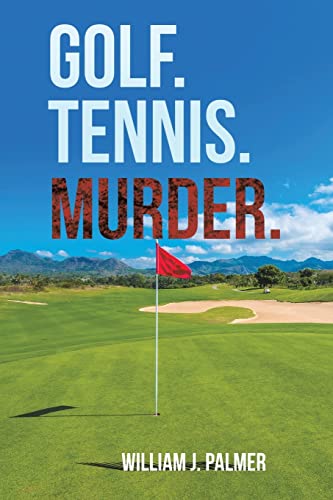 Imagen de archivo de Golf. Tennis. Murder. a la venta por Red's Corner LLC