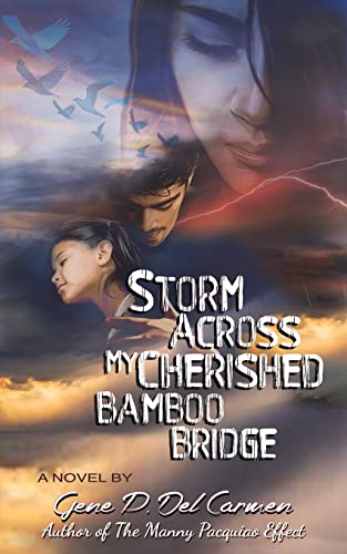 Beispielbild fr Storm Across My Cherished Bamboo Bridge zum Verkauf von GreatBookPrices