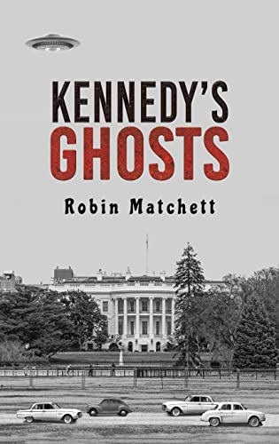 Imagen de archivo de Kennedy's Ghosts a la venta por GreatBookPrices