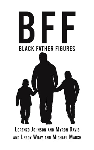 9781638299431: Bff: Black Father Figures