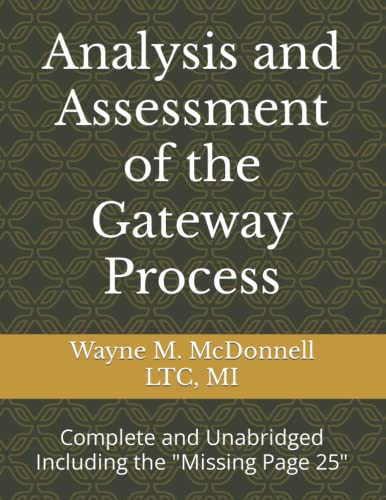 Beispielbild fr Analysis and Assessment of the Gateway Process: Complete and Unabridged Including the "Missing Page 25" zum Verkauf von GF Books, Inc.