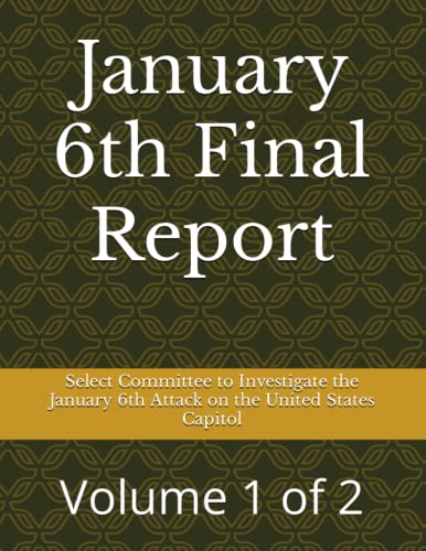 9781638310198: January 6th Final Report: Volume 1 of 2