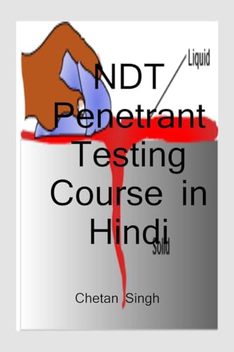 Stock image for NDT Penetrant Testing Course in Hindi / ??? ???????????? . (Hindi Edition) for sale by Books Unplugged