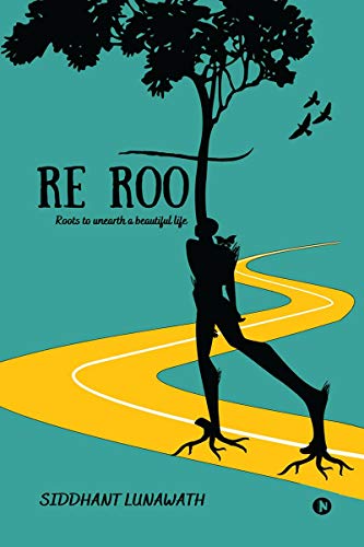 Stock image for Re Root: Roots to unearth a beautiful life for sale by Chiron Media