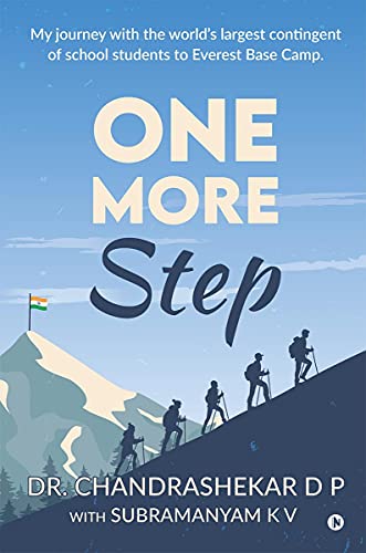 Stock image for ONE MORE STEP: My Journey with the world's largest contingent of school students to Everest Basecamp. for sale by Books Puddle