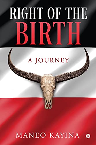 Stock image for RIGHT OF THE BIRTH: A JOURNEY for sale by Chiron Media