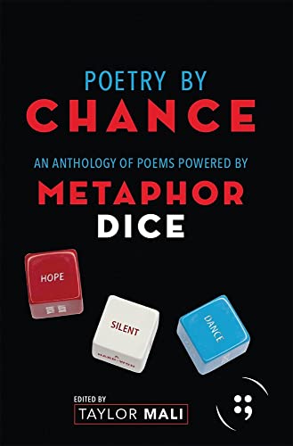 Beispielbild fr Poetry By Chance: An Anthology of Poems Powered by Metaphor Dice (Button Poetry) zum Verkauf von Books From California