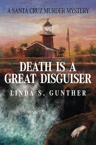 Beispielbild fr Death Is A Great Disguiser: A Santa Cruz Murder Mystery zum Verkauf von SecondSale