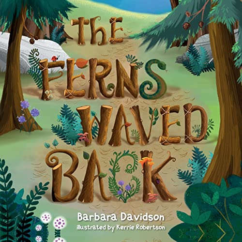 Stock image for The Ferns Waved Back for sale by ThriftBooks-Atlanta