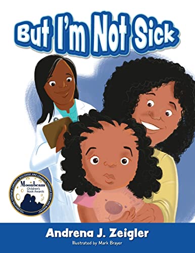 Stock image for But I'm Not Sick! for sale by GF Books, Inc.
