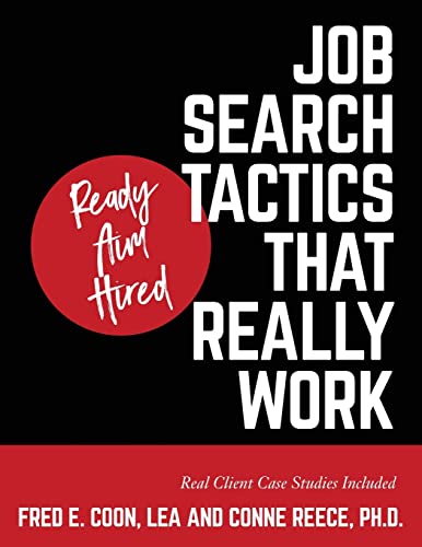 Beispielbild fr Ready Aim Hired: Job Search Tactics That Really Work! zum Verkauf von GF Books, Inc.