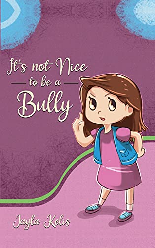 Imagen de archivo de It's Not Nice to be a Bully a la venta por Lucky's Textbooks