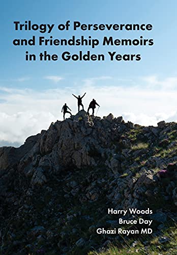 Imagen de archivo de Trilogy of Perseverance and Friendship Memoirs in the Golden Years a la venta por Big River Books