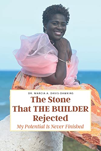 9781638441106: The Stone That The Builder Rejected: My Potential Is Never Finished
